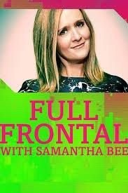 Full Frontal With Samantha Bee